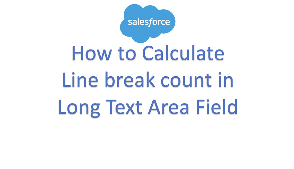 get-line-count-of-long-text-area-salesforce-sai-memo